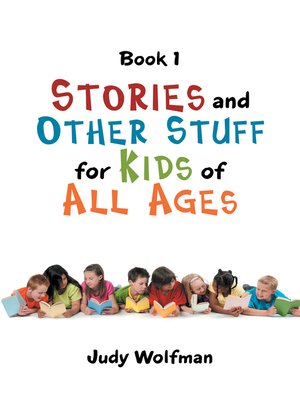 cover image of Stories and Other Stuff for Kids of All Ages
